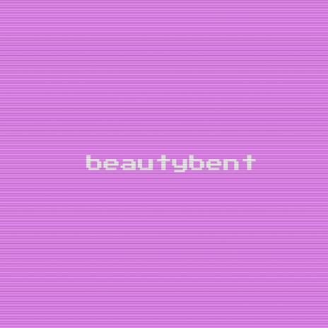 beautybent | Boomplay Music