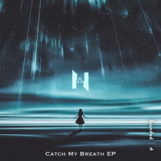 Catch My Breath