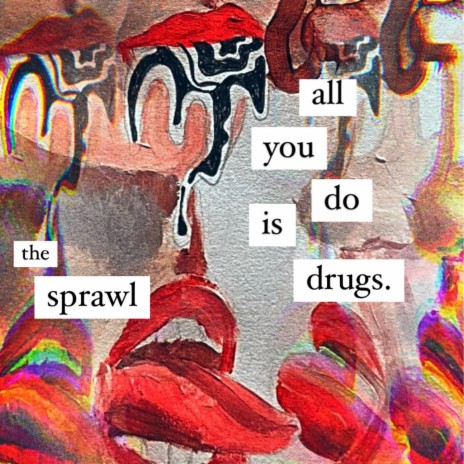 All You Do Is Drugs | Boomplay Music