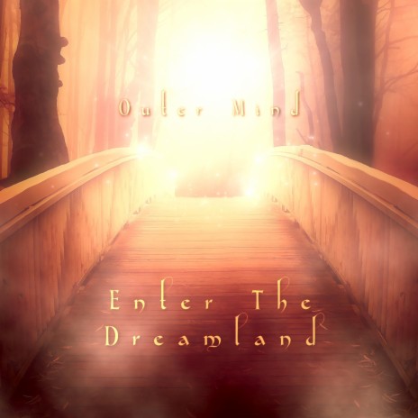 Enter The Dreamland | Boomplay Music