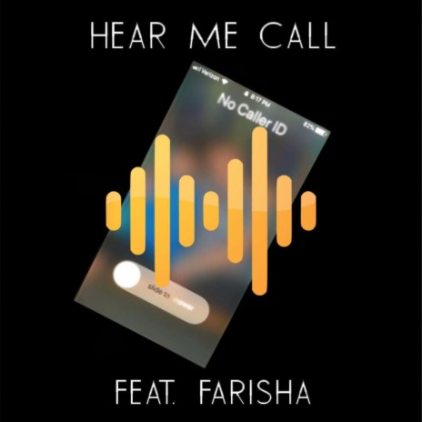 Hear Me Call (feat. Farisha) | Boomplay Music