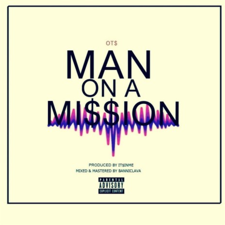 Man on a mission 🅴 | Boomplay Music