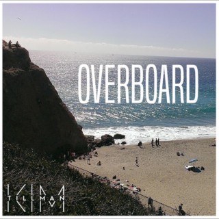 Overboard lyrics | Boomplay Music