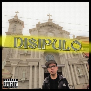 DISIPULO (feat. J-Hon, MAGGØT, Mogi Wasogi, Bong Kosa, Sebastian Santos & Yow Tan)