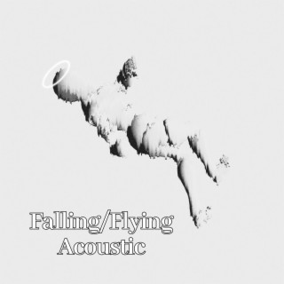 falling/flying (Acoustic)