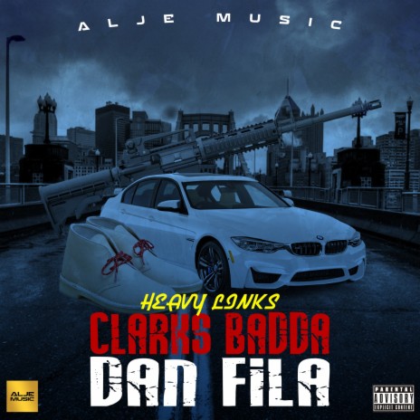 Clarks Badda Dan Fila | Boomplay Music