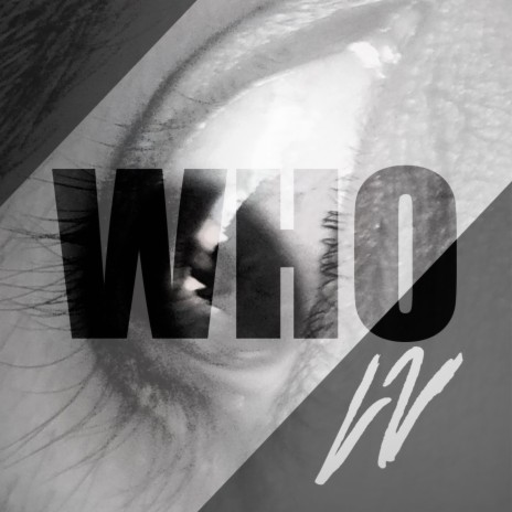 Who | Boomplay Music