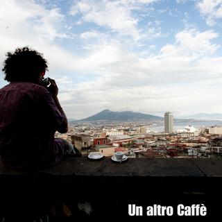 Un altro Caffè lyrics | Boomplay Music