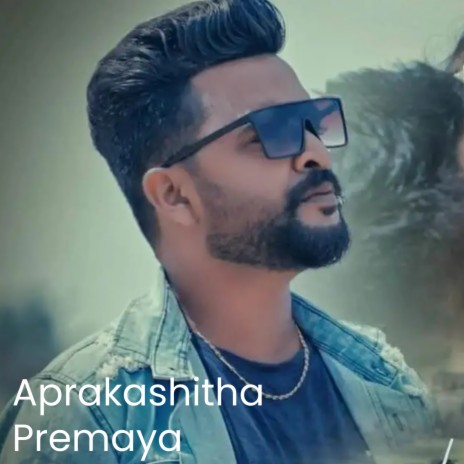 Aprakashitha Premaya | Boomplay Music