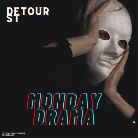 Monday Drama | Boomplay Music