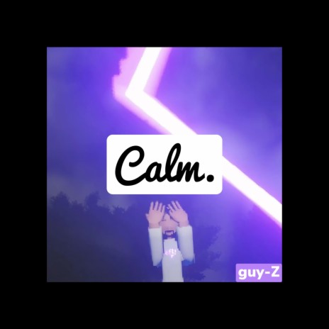 Calm. | Boomplay Music
