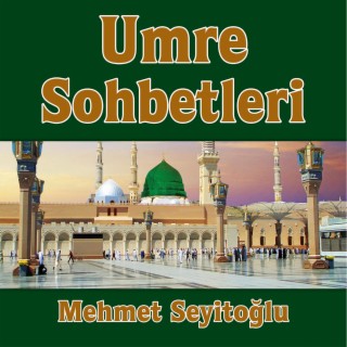 Umre Sohbetleri