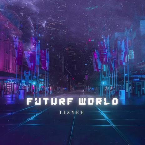 Future World | Boomplay Music