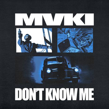 DON'T KNOW ME | Boomplay Music