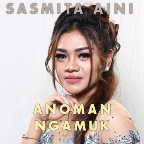 Anoman Ngamuk | Boomplay Music