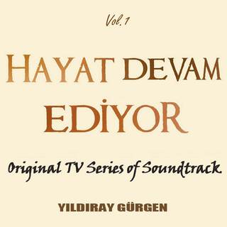 Hayat Devam Ediyor (Original TV Series Soundtrack, Vol. 1)