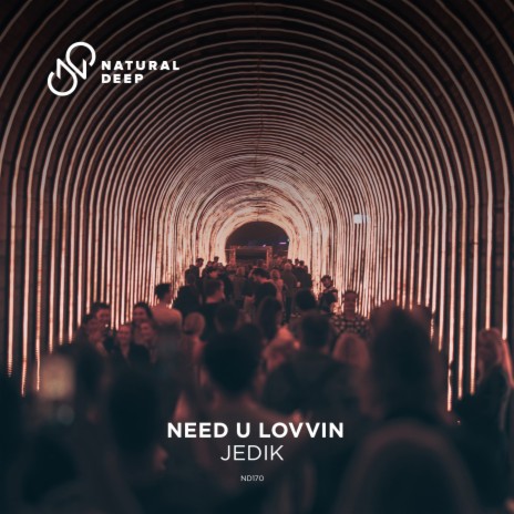 Need U Lovvin | Boomplay Music