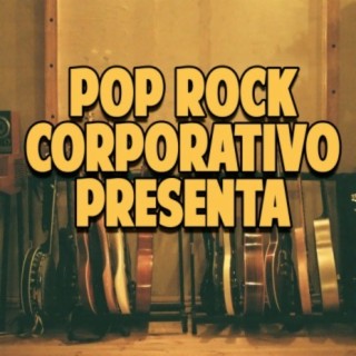 Pop Rock Corporativo Presenta