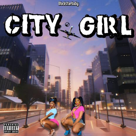 City Girl | Boomplay Music