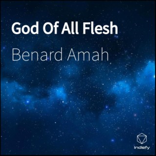 God of All Flesh