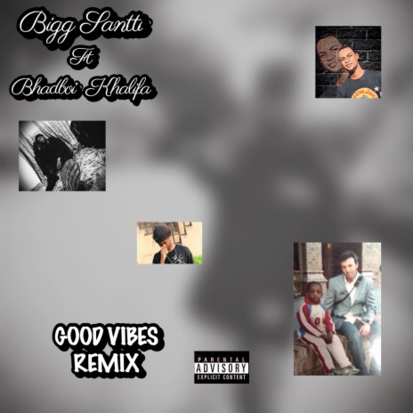 Good Vibes (Remix) ft. Bhadboi Khalifa. | Boomplay Music