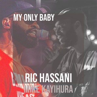 My Only Baby (Remix) (Remix) ft. Mike Kayihura lyrics | Boomplay Music