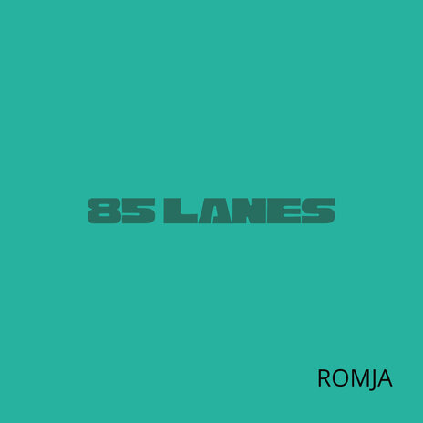 85 Lanes | Boomplay Music