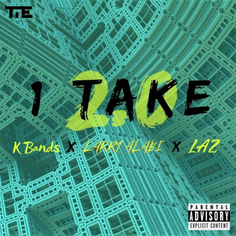 1Take 2.0 ft. Laz & Kbandz | Boomplay Music