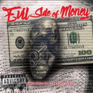 Evil Side of Money (feat. LowEnd Zelly)