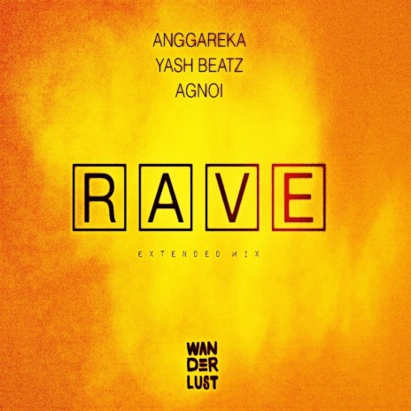 Rave (Extended Mix) ft. Yash Beatz & Agnoi | Boomplay Music