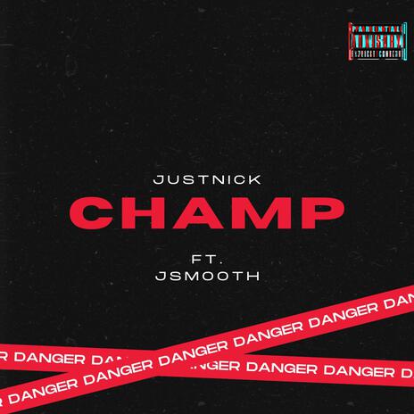 Champ ft. JSmooth | Boomplay Music