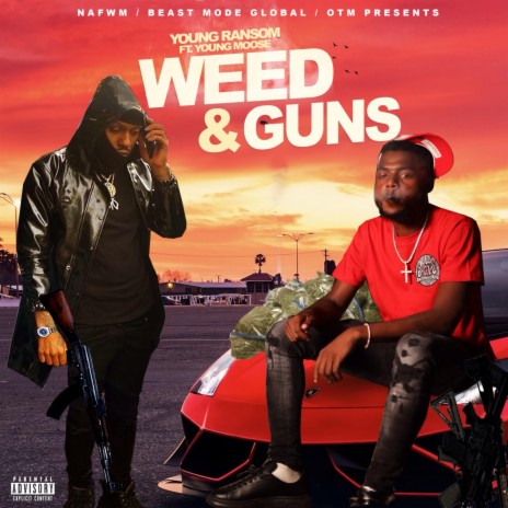 WEED & GUNS ft. Young Moose | Boomplay Music