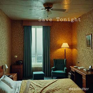 Save Tonight