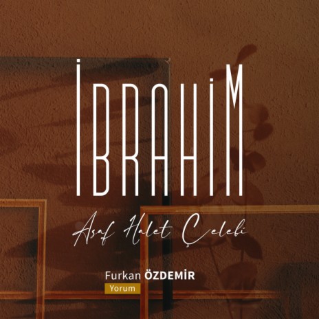 İbrahim | Boomplay Music