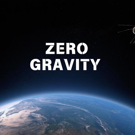 Zero Gravity | Boomplay Music