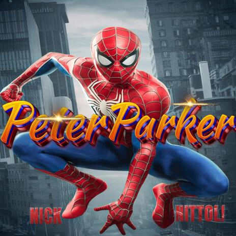 Peter Parker | Boomplay Music