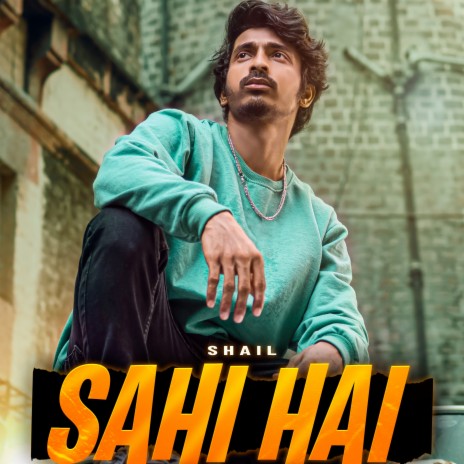 Sahi Hai | Boomplay Music