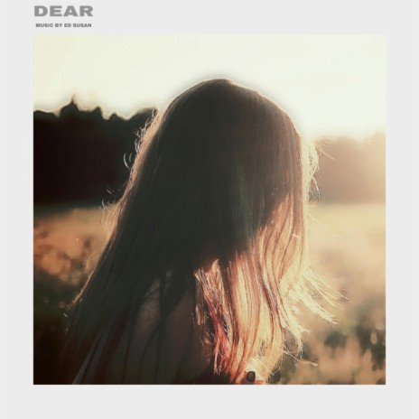 Dear | Boomplay Music