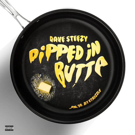 Dipped In Butta | Boomplay Music