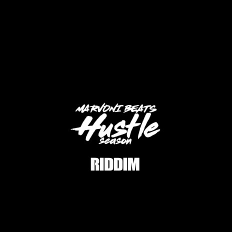 Hustle Season Riddim