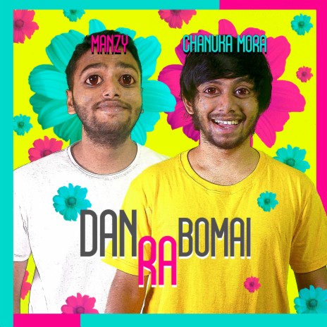 Dan Ra Bomai ft. Manzy | Boomplay Music