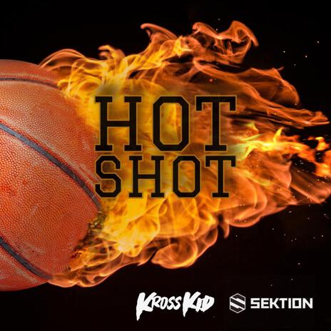 HOT SHOT (feat. SEKTION) | Boomplay Music