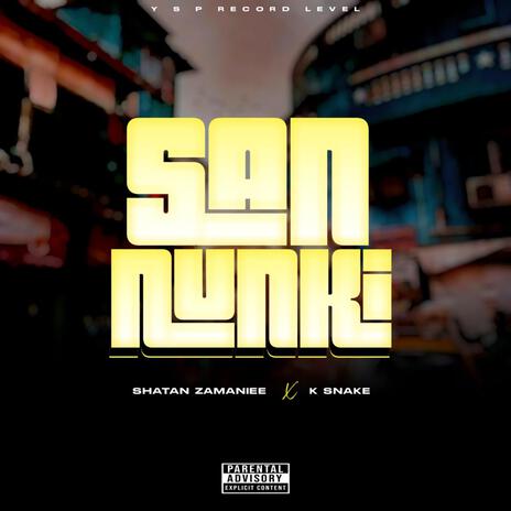 Sannunki ft. Shatan Zamaniee | Boomplay Music