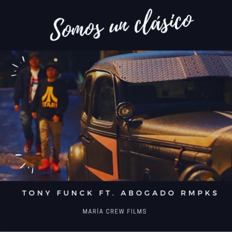 Somos un clasico ft. Abogado Rompekuellos | Boomplay Music