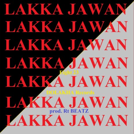 LAKKA JAWAN | Boomplay Music