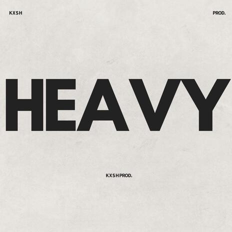 Heavy | Boomplay Music