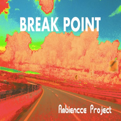 Break Point | Boomplay Music
