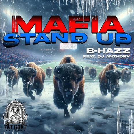 Mafia Stand Up ft. DJ Anthony & Fat Goat Records | Boomplay Music