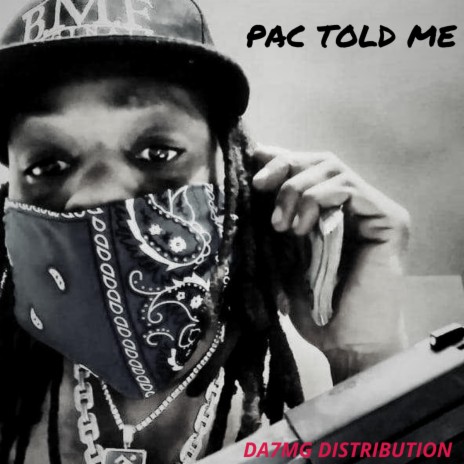 Pac Told Me ft. Haddi | Boomplay Music