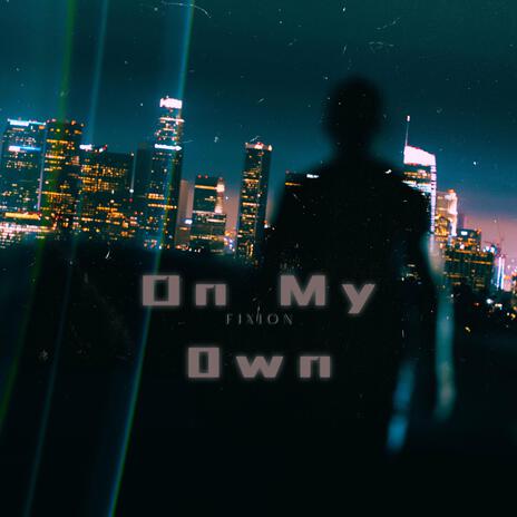 On My 0wn | Boomplay Music